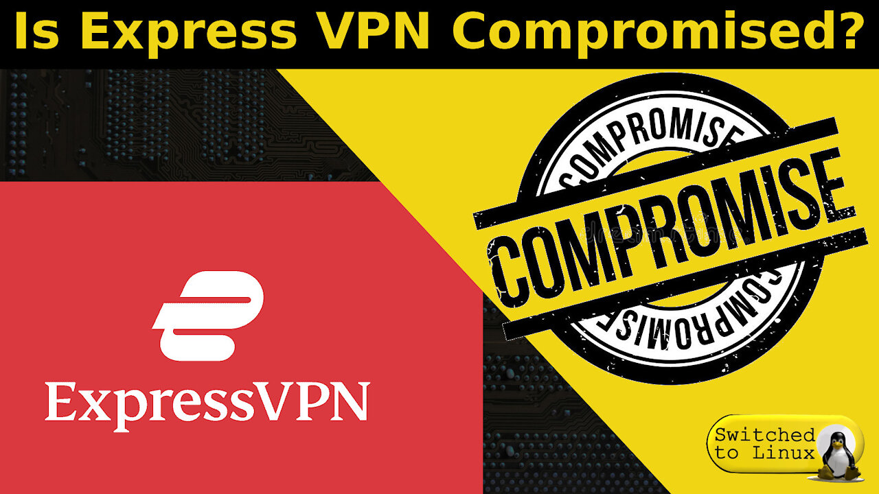 Is Express VPN Compromised?