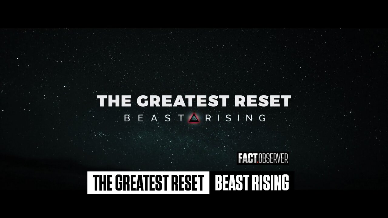 The Greatest Reset - Beast Rising