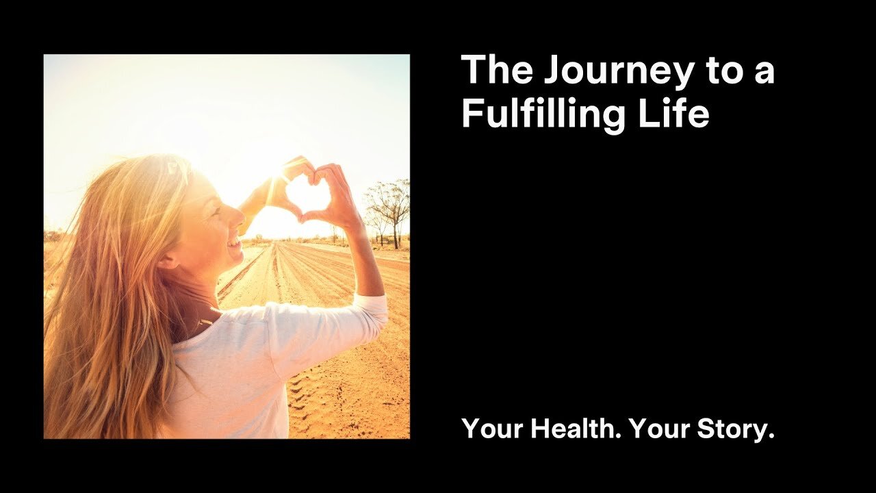 The Journey to a Fulfilling Life