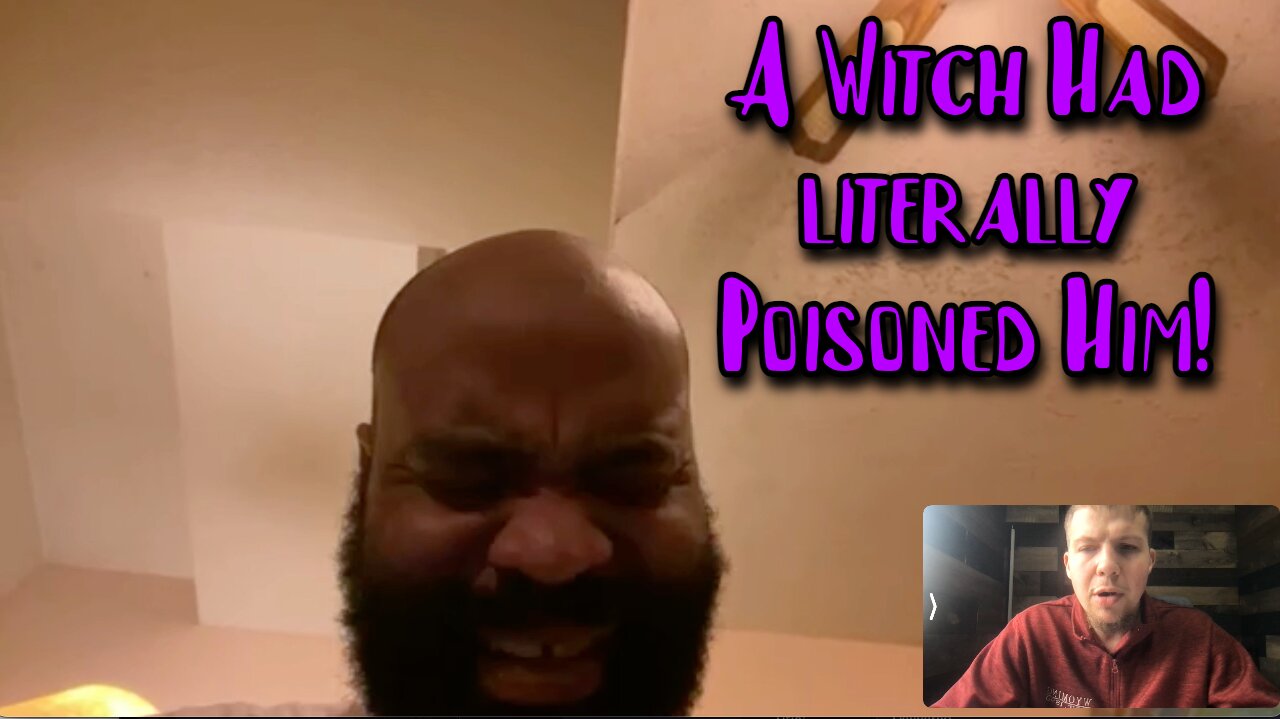 Demons From Sexual Relations With A Witch Left Him