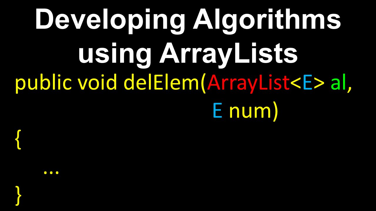 Algorithms using ArrayLists - AP Computer Science A