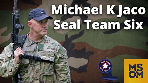 Michael K Jaco – Seal Team Six