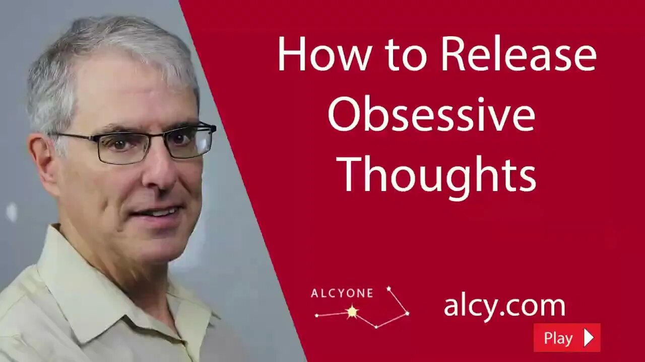 165 How to Release Obsessive Thoughts