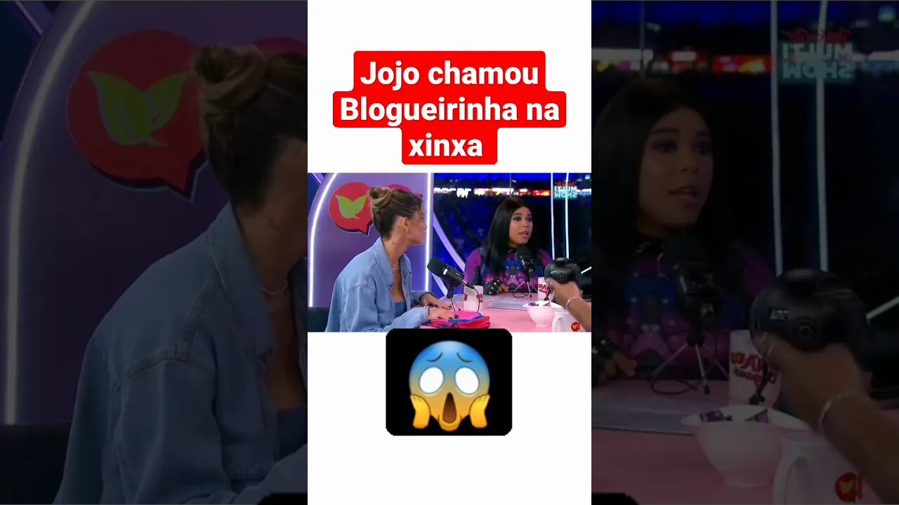 Jojo Todynho chamou Blogueirinha na Xinxa!