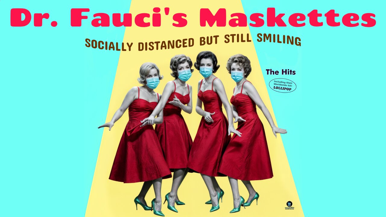 DR. FAUCI'S MUSKETTES