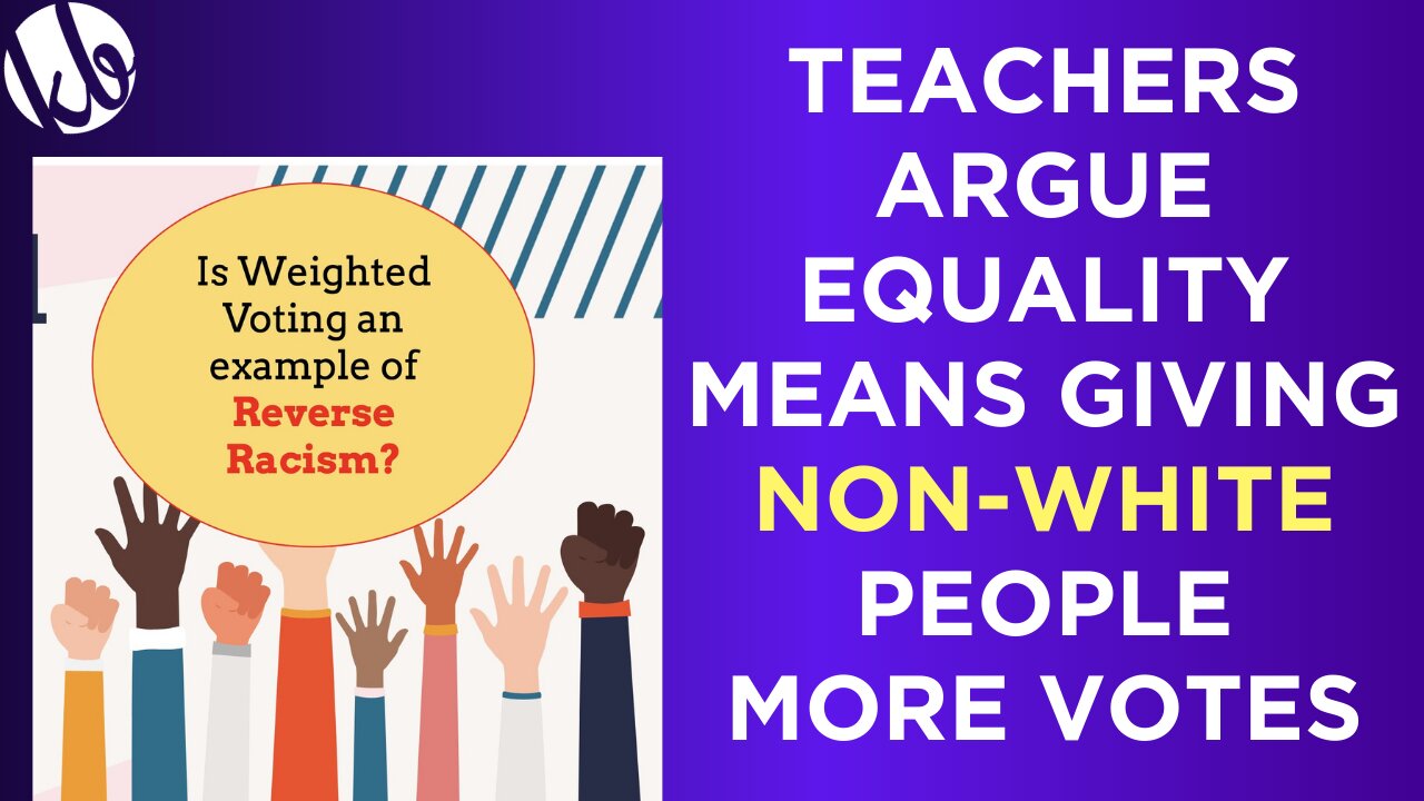 Teachers argue that equality means giving non-white people more votes through weighted voting