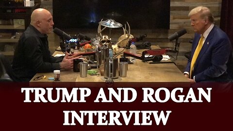 Trump Interview Joe Rogan Full Episode