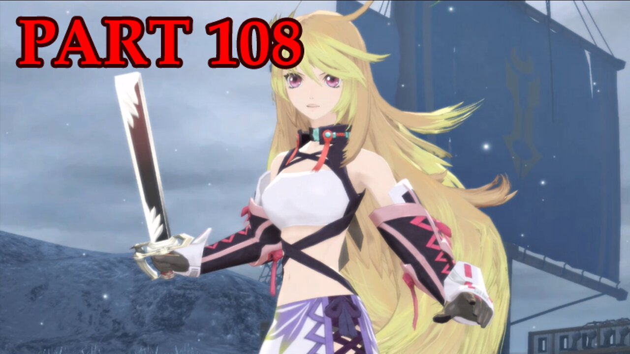 Let's Play - Tales of Berseria part 108 (100 subs special)