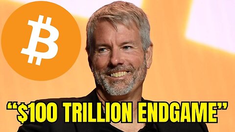 Michael Saylor Reveals SHOCK $100 Trillion Bitcoin ‘ENDGAME’