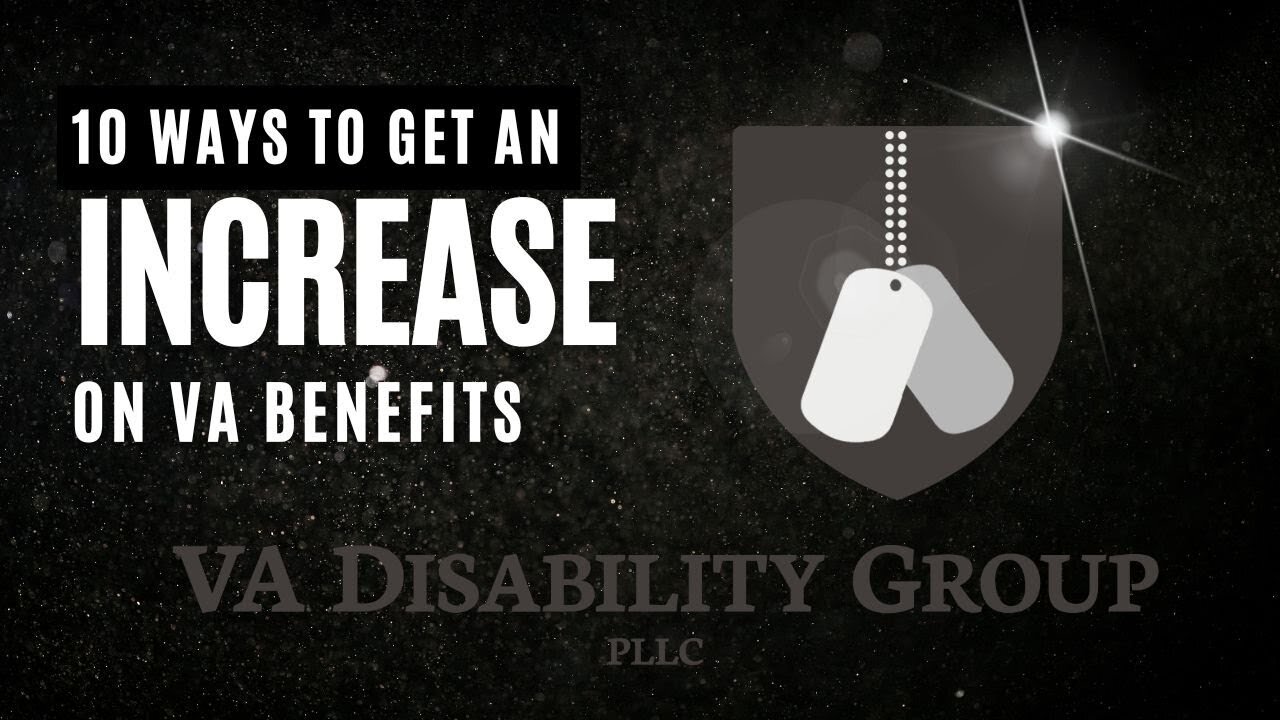 Top 10 Overlooked Ways to Get a VA Increase