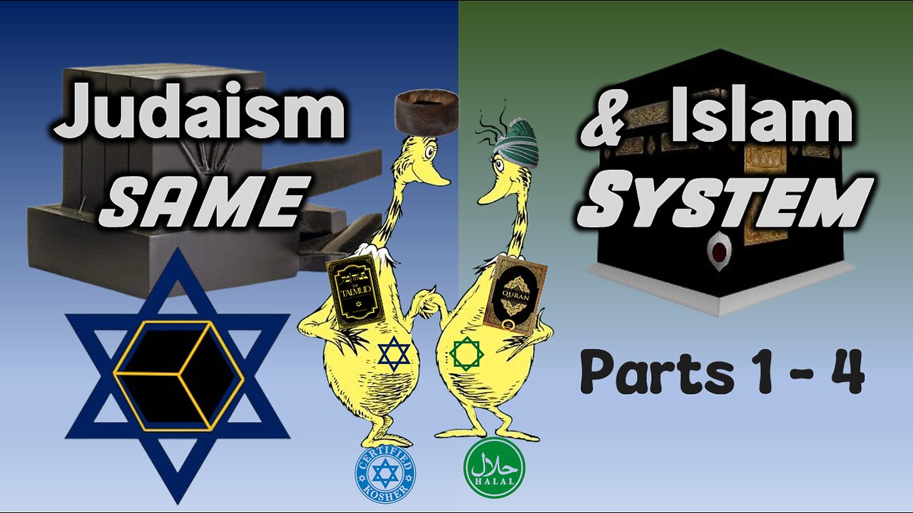 Judaism & Islam - Same System - Parts 1 through 4