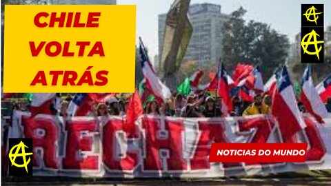 INDICAÇÃO que CHILE VAI VOLTAR DOMINGO, dia 4, a REJEIÇÃO da CONSTITUIÇÃO SOCIALISTA