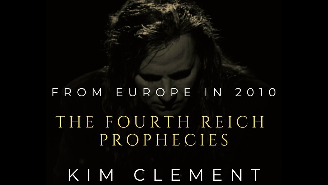 Kim Clement - The Fourth Reich Prophecies - 2010