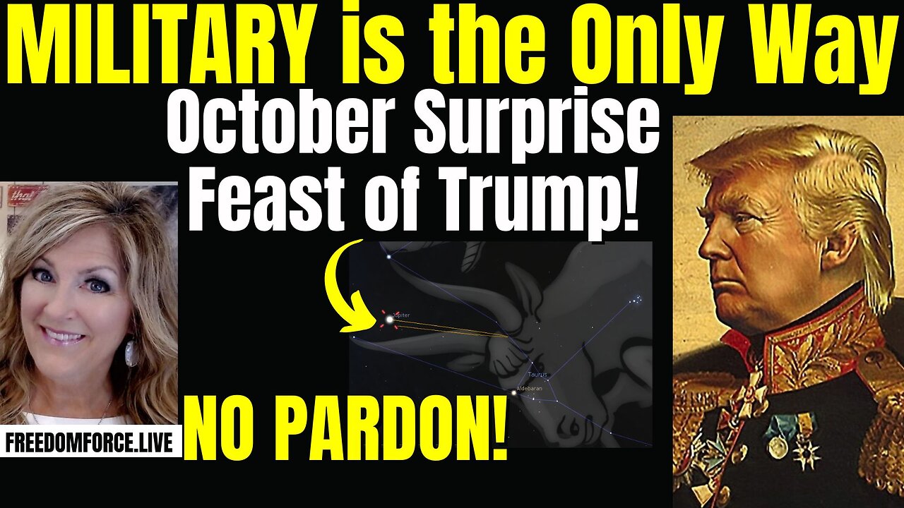 Military Only Way, October Surprise Feast of Trump Rev 19 9-29-24