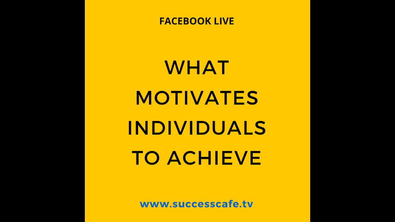 What Motivates Individuals To Achieve?