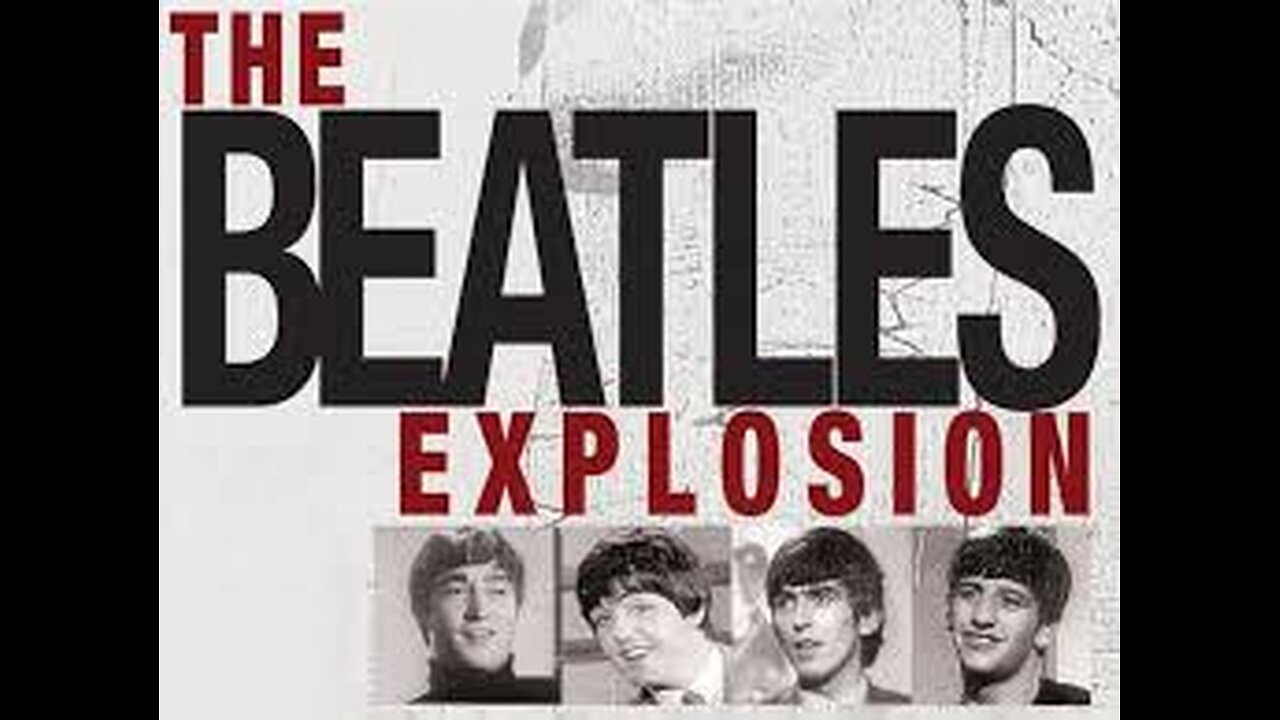 The Beatles Explosion - John Paul George Ringo