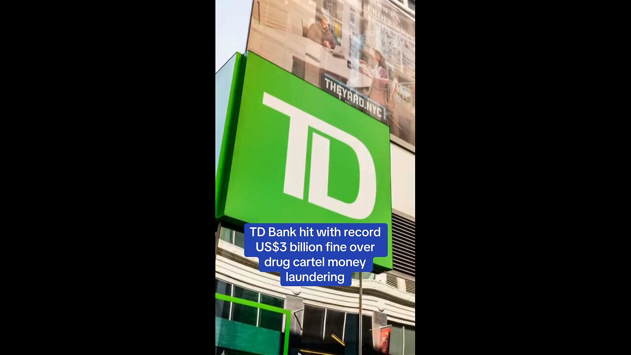 TD Bank hit with record US$3 billion fine over drug cartel money laundering