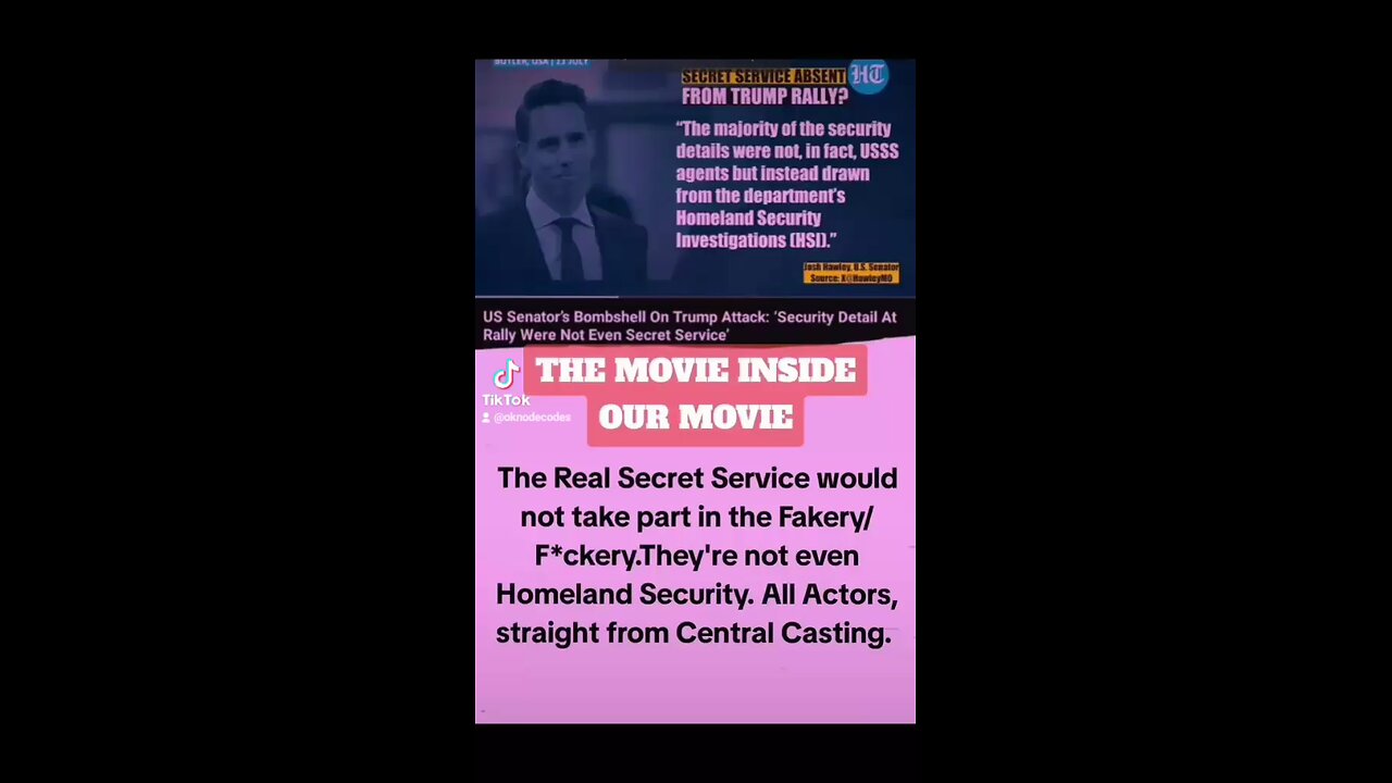 THE MOVIE INSIDE OUR MOVIE: NO SECRET SERVICE AT TRUMP PEW PEW.