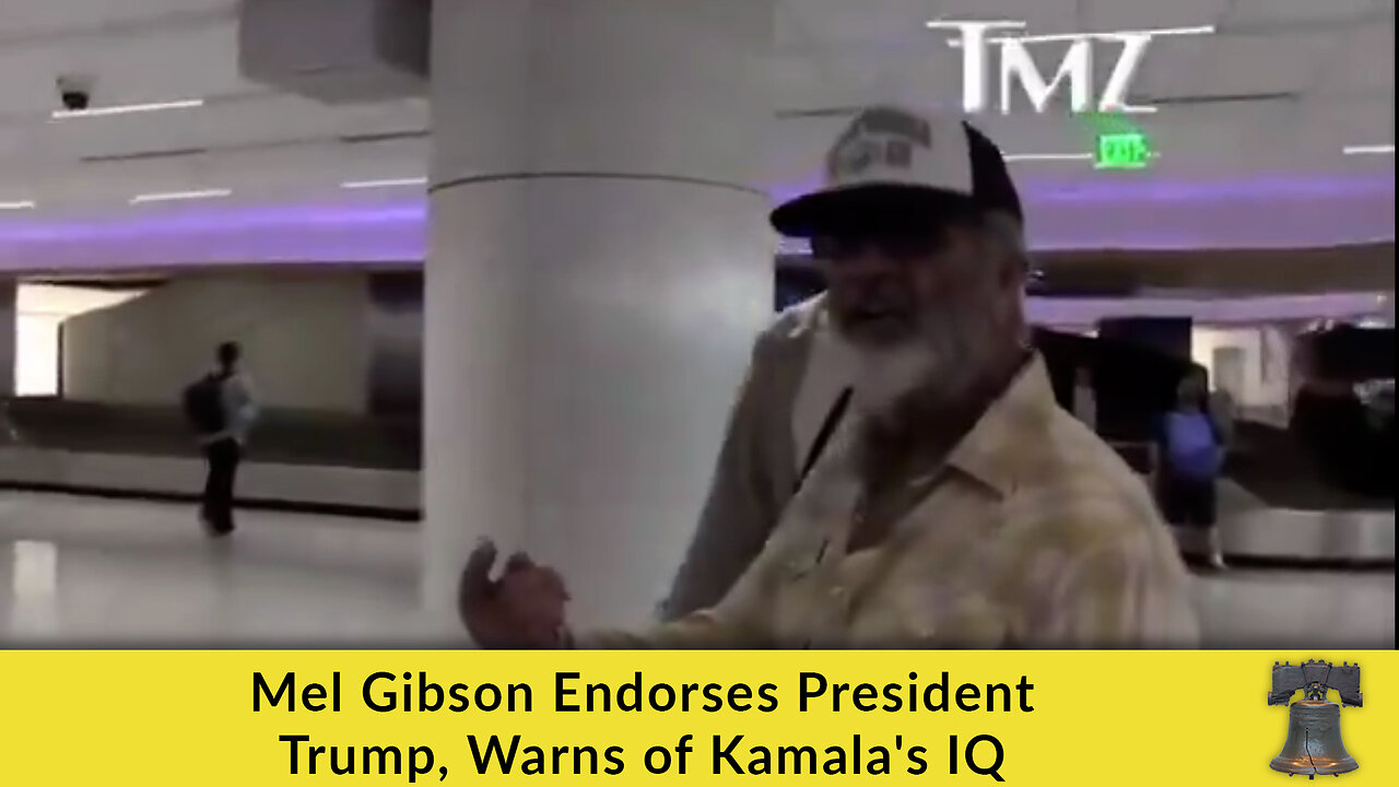 Mel Gibson Endorses President Trump, Warns of Kamala's IQ