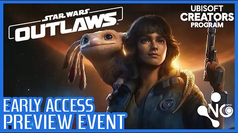 STAR WARS OUTLAWS, Early Access PREVIEW EVENT & My Impressions! (PURCHASE or PASS?)