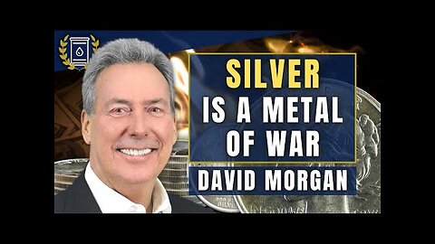 David Morgan: I Hate Saying it But it s True, War Will Drive SILVER Demand