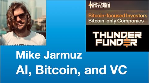 Mike Jarmuz: AI, Bitcoin, and Venture Capital | Tom Nelson Pod #256