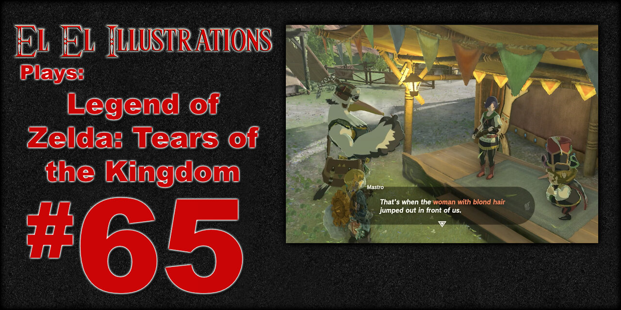 El El Plays Legend of Zelda Tears of the Kingdom Episode 65: Stability is Key
