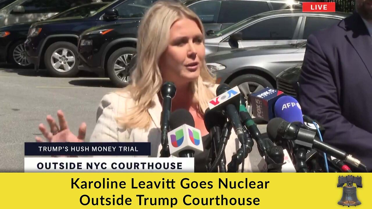 Karoline Leavitt Goes Nuclear Outside Trump Courthouse