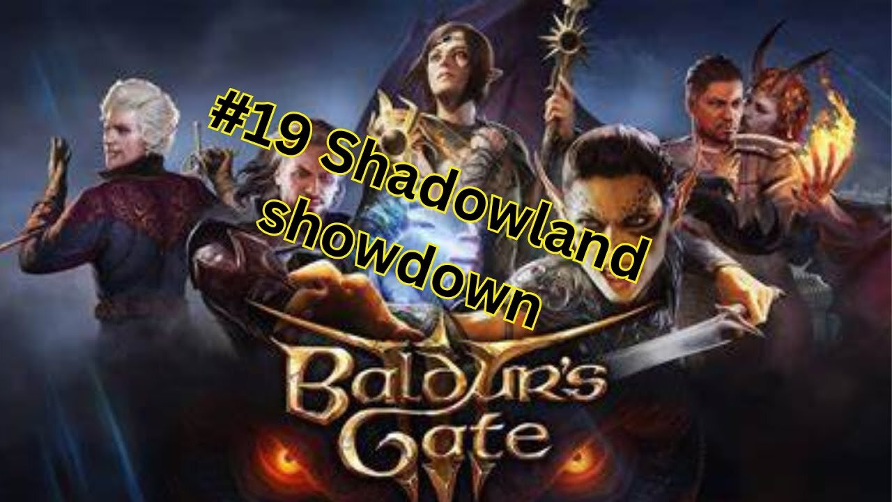 Baldurs Gate 3 :#19 Shadowland showdown