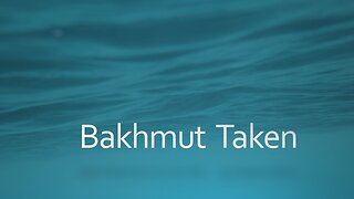 Bakhmut Taken