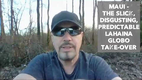 MAUI - THE SLICK, DISGUSTING, PREDICTABLE LAHAINA GLOBO TAKE-OVER
