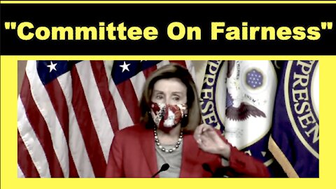 Pelosi Will Now Tell You Whats Fair