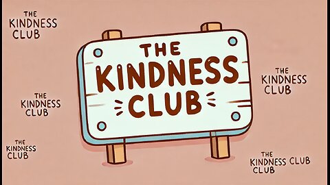 The Kindness club