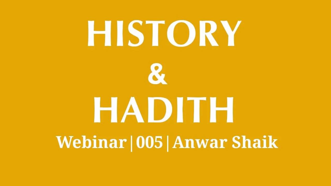 005 | Introduction to Hadith (Narrations) | Anwar Shaik