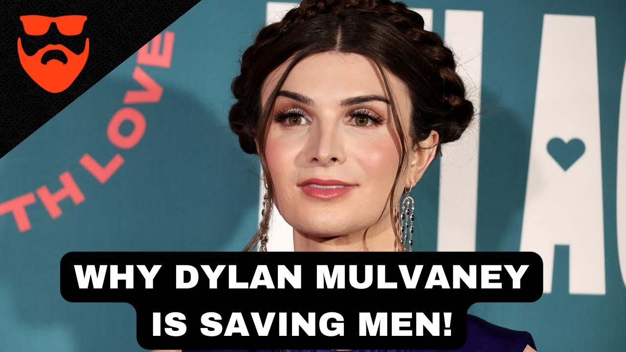 Why Dylan Mulvaney Is Saving Men MWA Men Walking Away