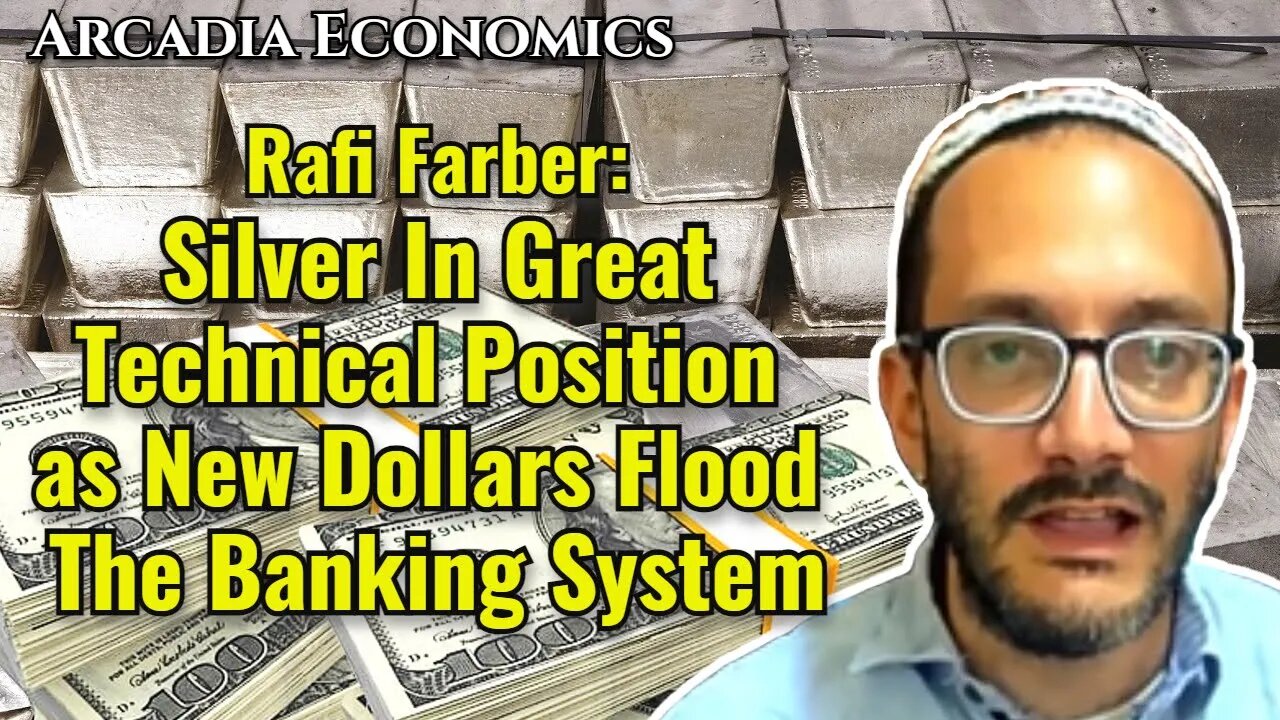 Rafi Farber: Silver In Great Technical Position as New Dollars Flood The Banking System