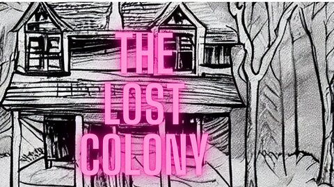 The Lost Colony