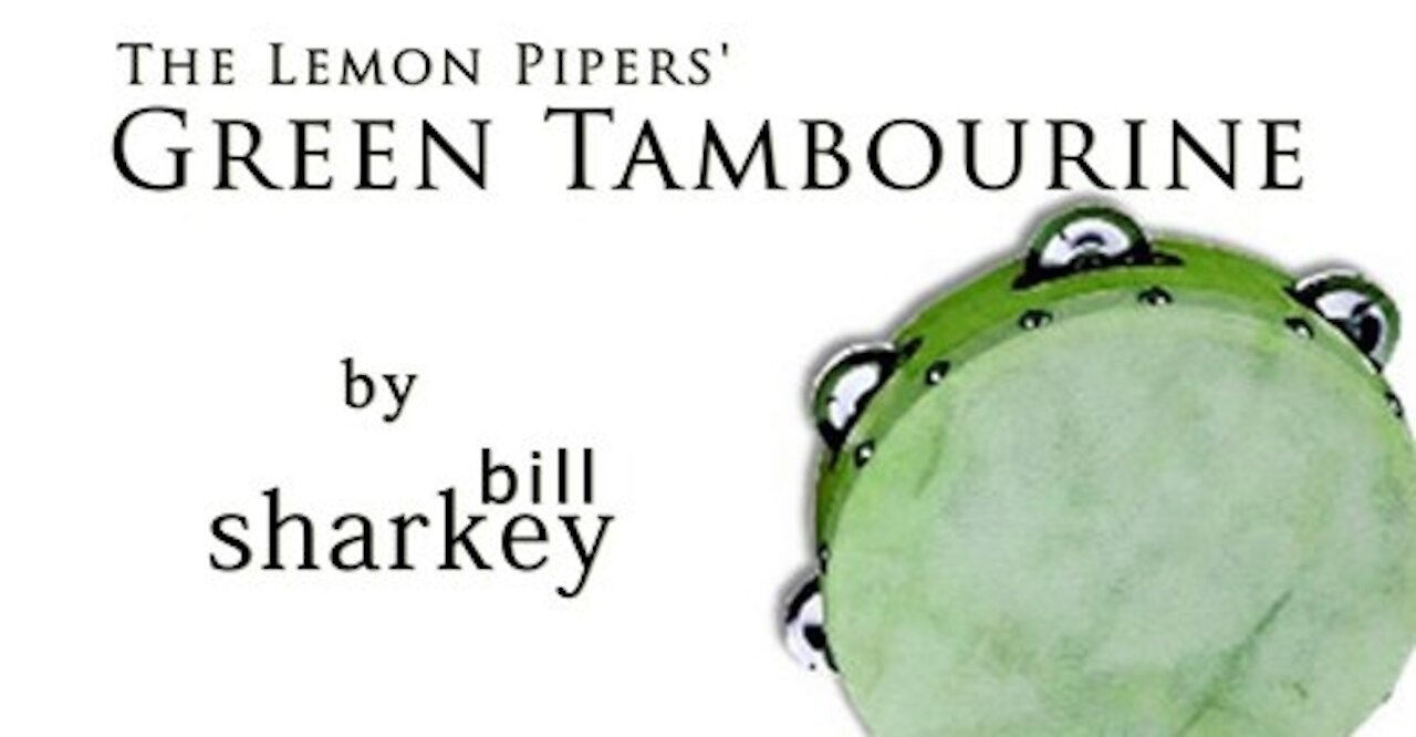 Green Tambourine - Lemon Pipers, The (cover-live by Bill Sharkey)