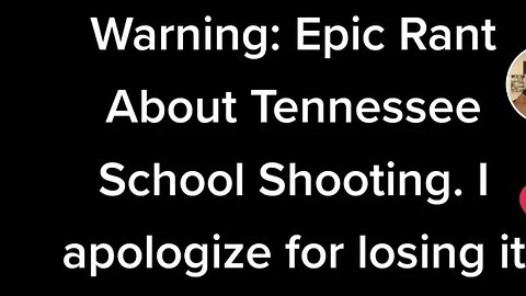 Warning: Epic Rant About Tennessee School Shooting