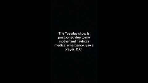 Tuesday Show Postponed