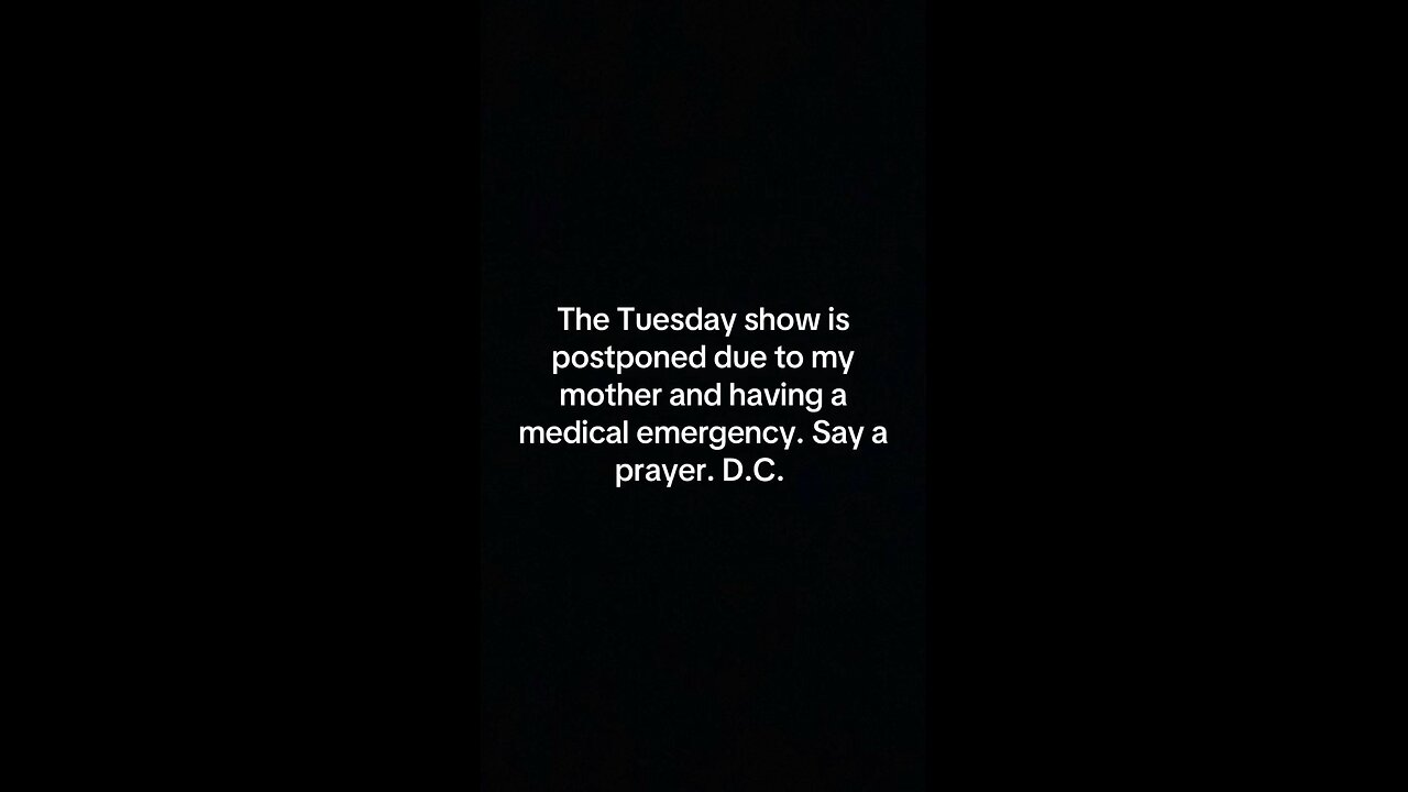 Tuesday Show Postponed