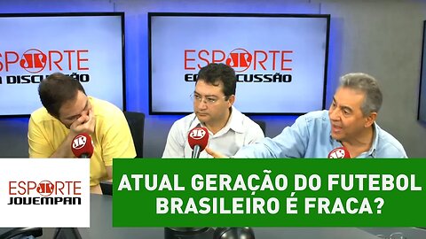 Afinal? A atual geração do futebol brasileiro é fraca?