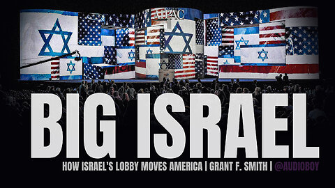 Big Israel: How Israel's Lobby Moves America Audiobook