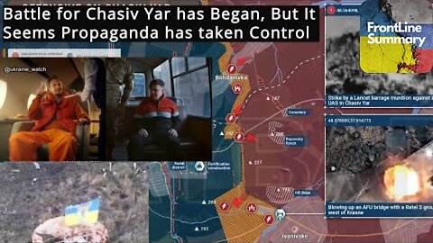 Battle for Chasiv Yar has Began, But It Seems Propaganda has taken Control