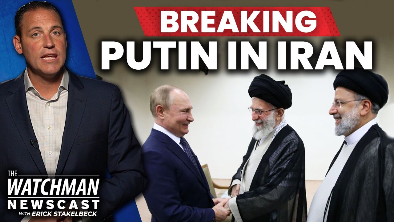 Putin MEETS with Iran Leaders & Turkey’s Erdogan; Bible Prophecy Implications? | Watchman Newscast