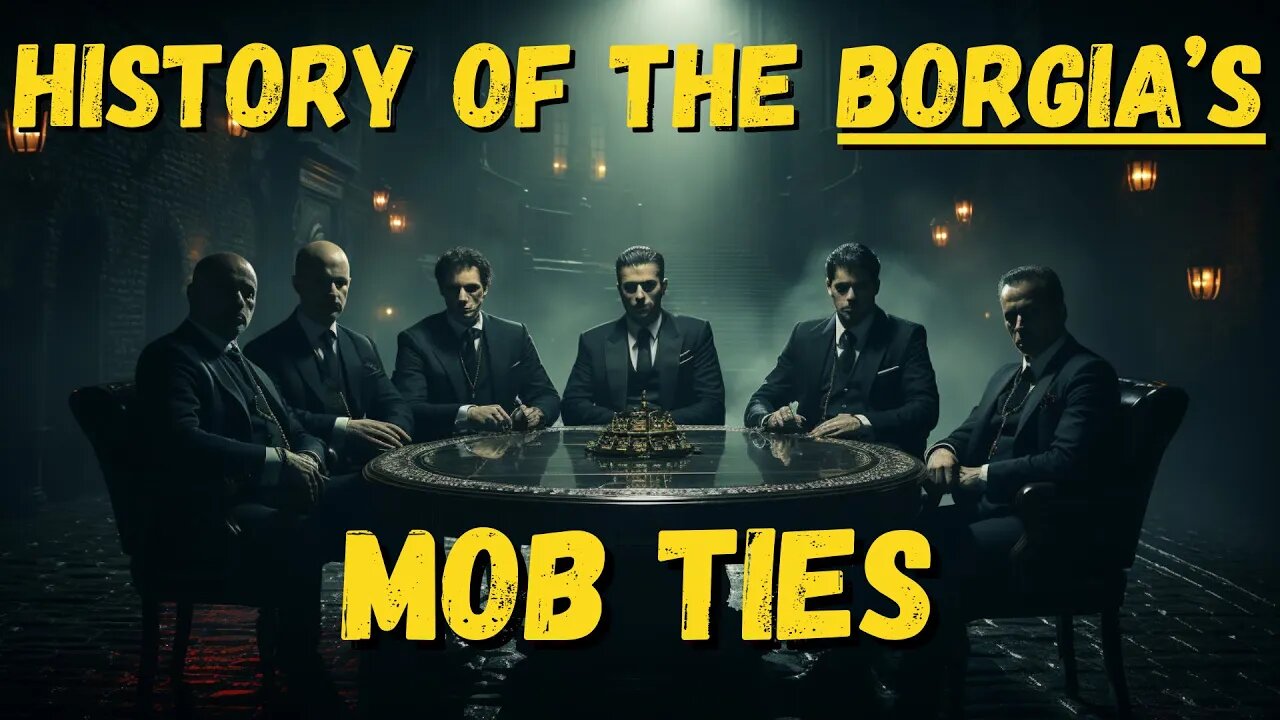 #HISTORY OF THE BORGIA’S [ #MOB TIES] #SHAMACH