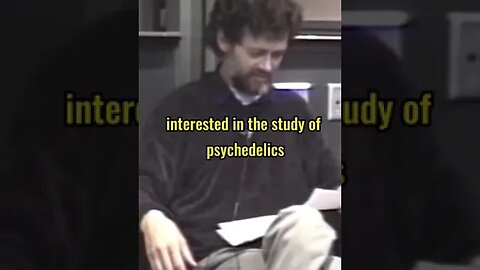 Terence McKenna: What would make the present government interested in the study of psychedelics?