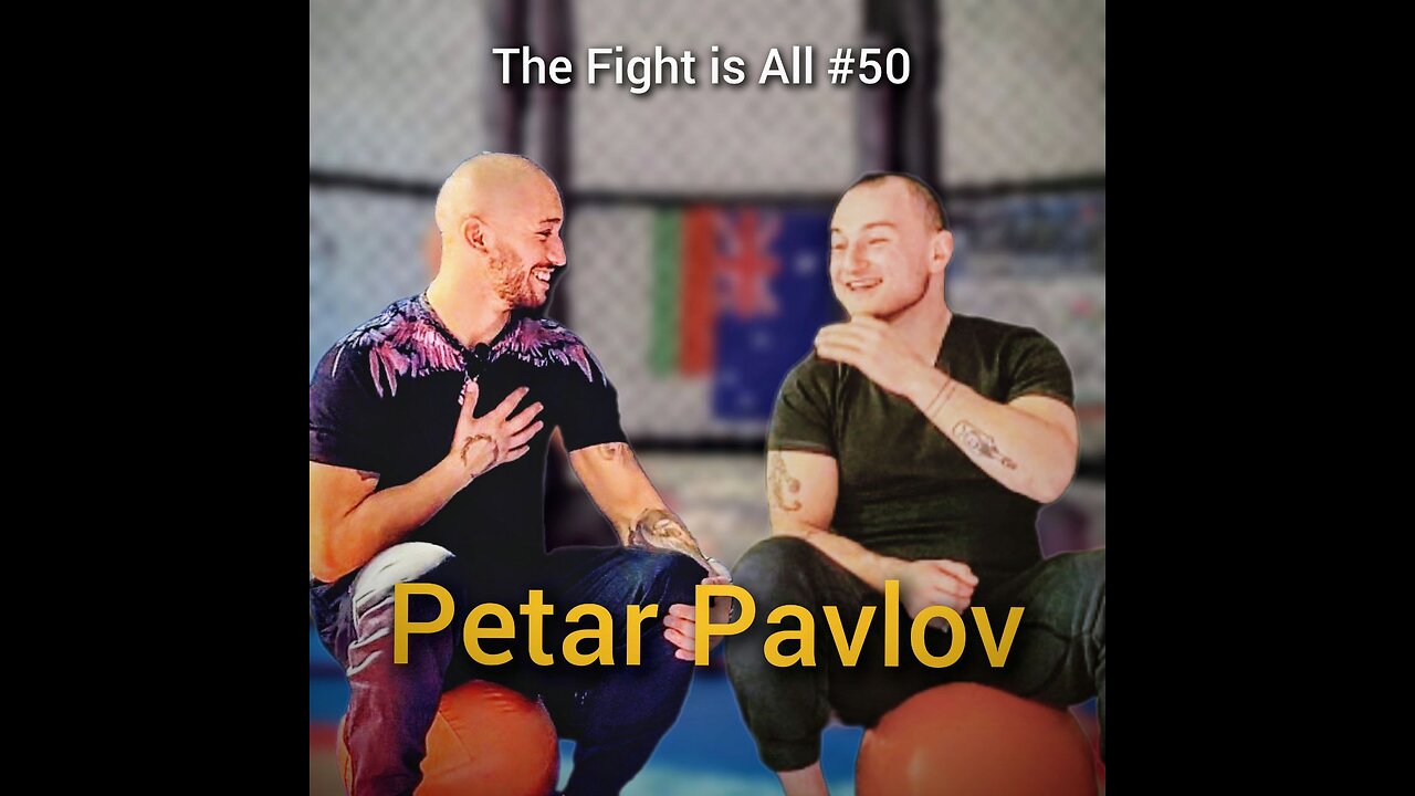 The Fight is All Podcast #50 – Petur Pavlov