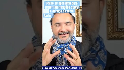 Felino se aproxima para trazer informações sobre a Aliança da Terra - parte1