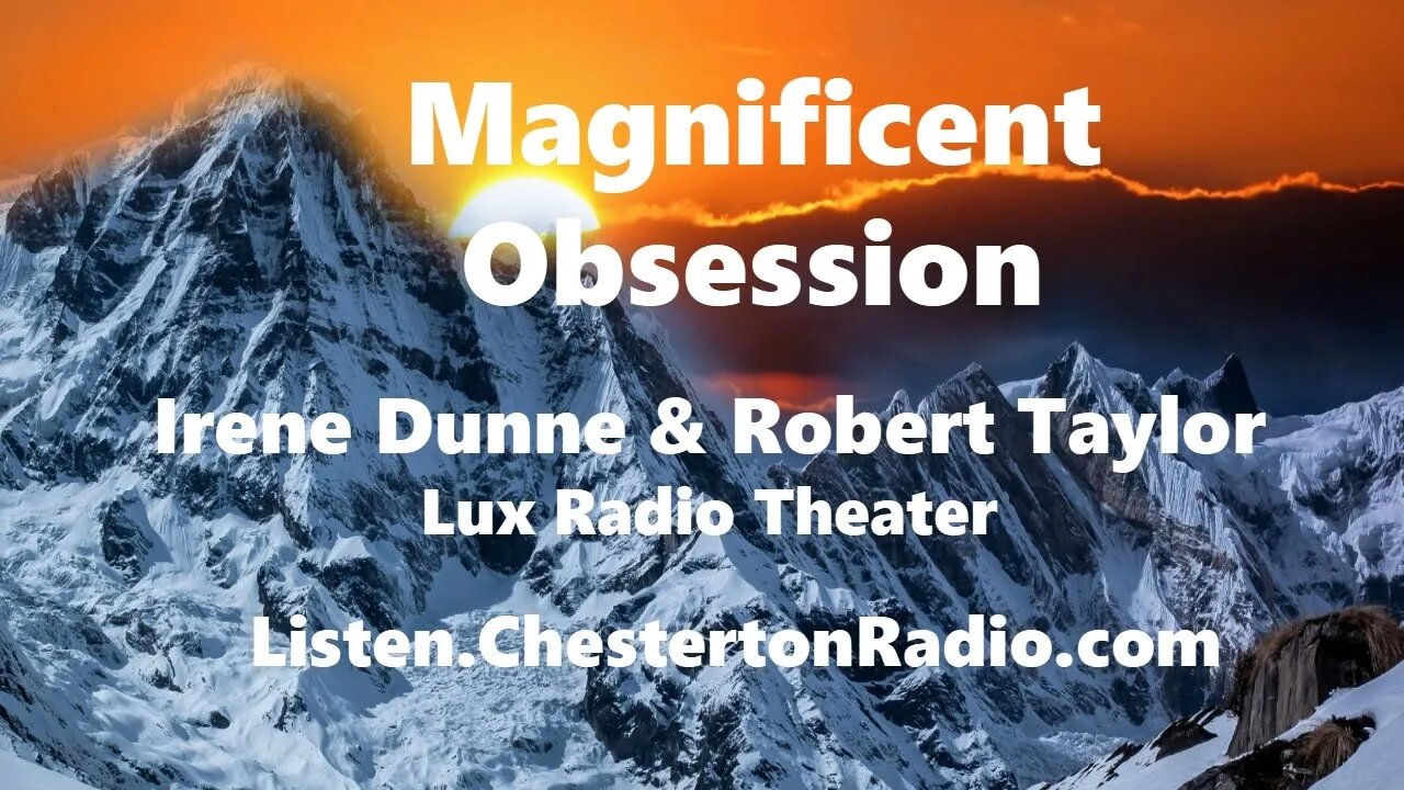 Magnificent Obsession - Irene Dunne & Robert Taylor - Lux Radio Theater